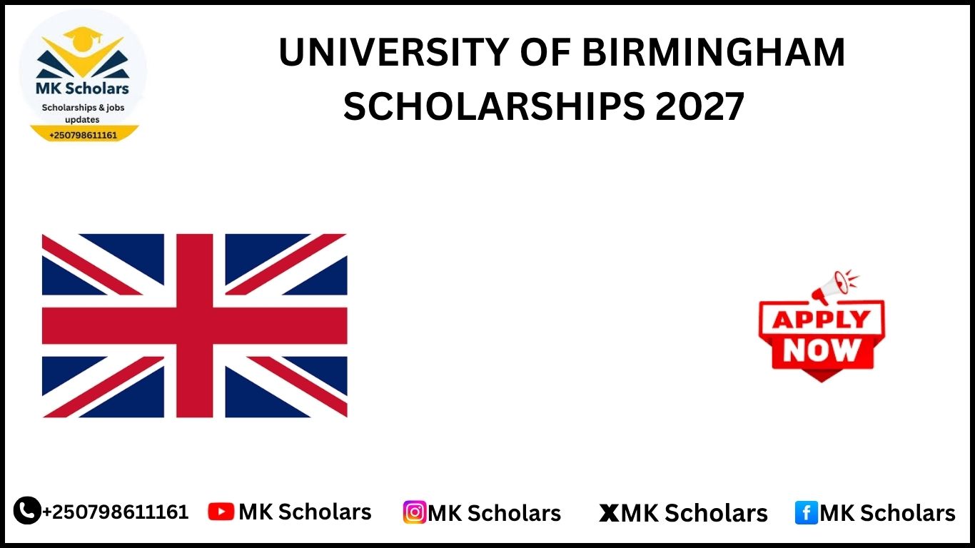 UNIVERSITY OF BIRMINGHAM SCHOLARSHIPS 2027    